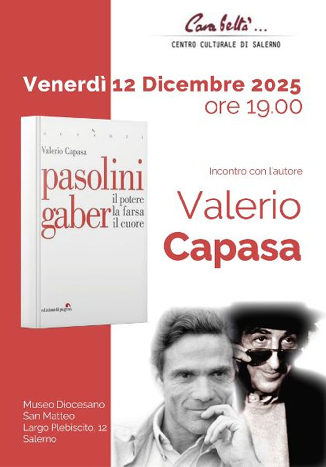 Pasolini e Gaber. Il potere, la farsa, il cuore.